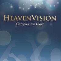 Heaven Vision: Glimpses into Glory - Terry James