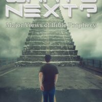 What's Next? Major Views of Bible Prophecy - Kenneth Hill with Keith Walsworth