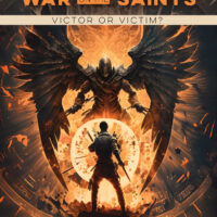 Invisible War on the Saints: Victor or Victim?