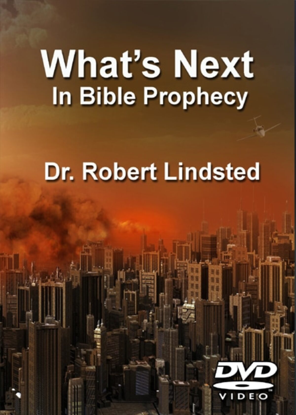 What's Next in Bible Prophecy (DVD Set) Dr. Robert Lindsted