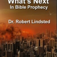What's Next in Bible Prophecy (DVD Set) Dr. Robert Lindsted