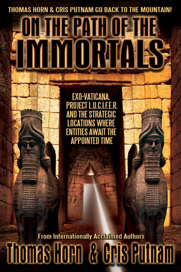 On the Path of the Immortals - Tom Horn and Cris Putnam