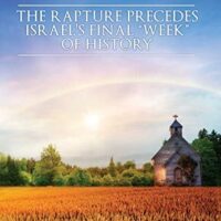 The Rapture Precedes Israel's Final "Week" of History (DVD) David Bay - Cutting Edge Films