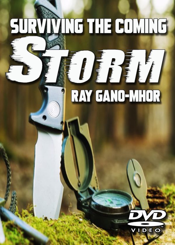 Surviving the Coming Storm (DVD) Ray Gano-Mhor