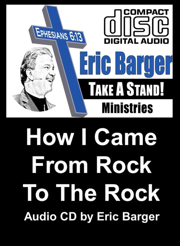 How I Came from Rock to the ROCK! (Audio CD) Eric Barger