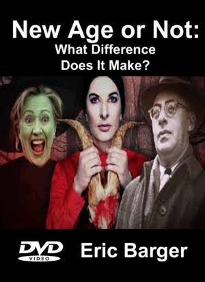 New Age or Not: What Difference Does it Make? (DVD) Eric Barger
