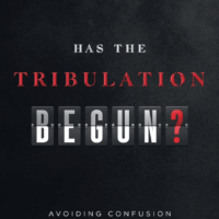 Has the Tribulation Begun?