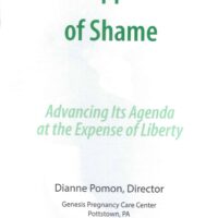 The Disappearance of Shame: Advancing Its Agenda at the Expense of Liberty - Dianne Pomon