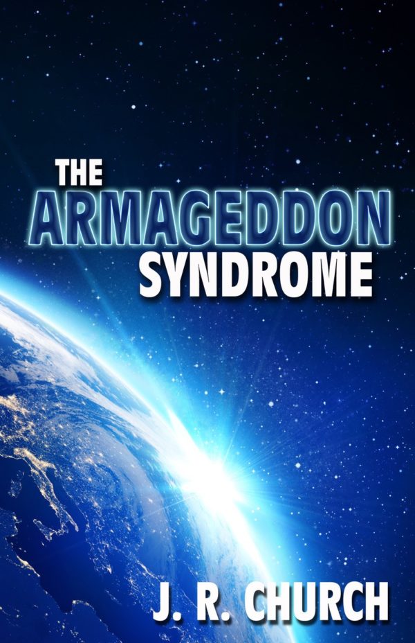 The Armageddon Syndrome - J.R. Church