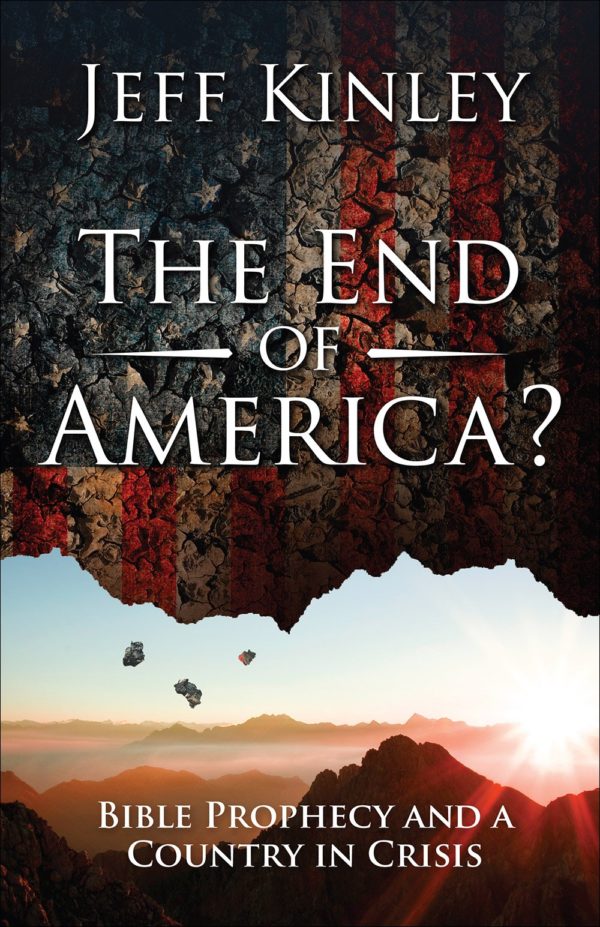 The End of America? - Jeff Kinley