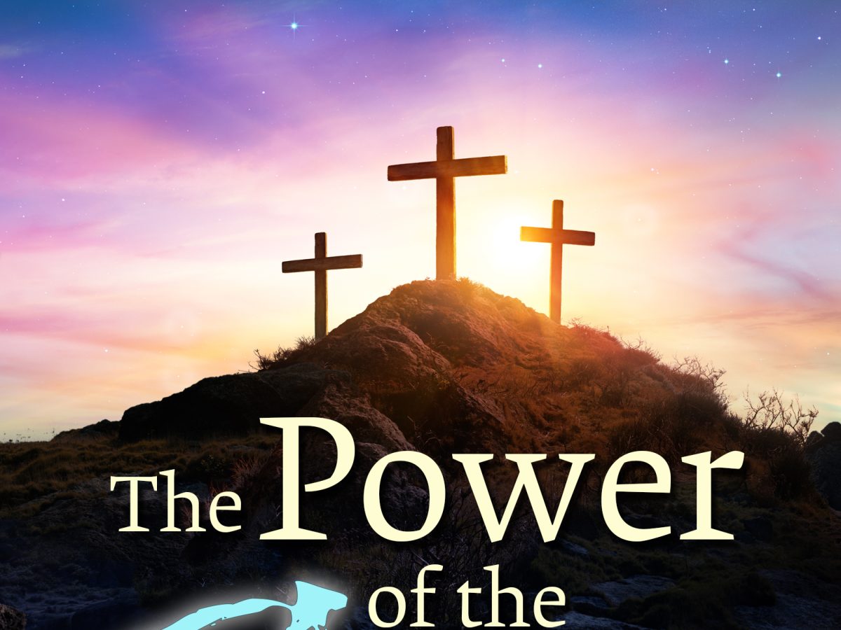The Power of the Cross - Robert Lindsted