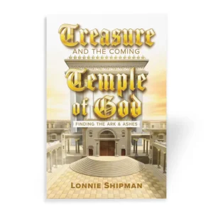 Treasure and the Coming Temple of God book by Lonnie Shipman
