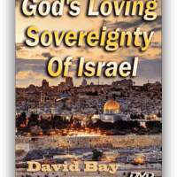 God's Loving Sovereignty of Israel (DVD) David Bay - Cutting Edge Films