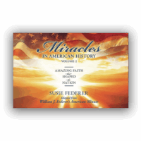 Miracles in American History—Volumes 1 and 2 - Bill Federer