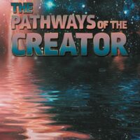 The Pathways of the Creator - J. Newton Fleming