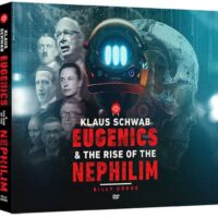 Klaus Schwab, Eugenics, & The Rise of the Nephilim DVD