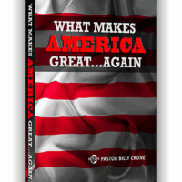 What Makes America Great … Again - Billy Crone