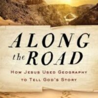 Along The Road: How Jesus Used Geography to Tell God's Story - DVD by John A. Beck